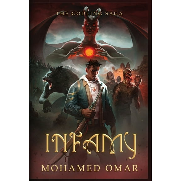 Infamy The Godling Saga, (Hardcover)