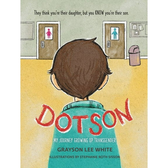 Dotson: My Journey Growing Up Transgender, (Paperback)