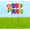 Rainbow V2 Cbd Icee V2 (18" X 24") Yard Sign, Includes Metal Step Stake