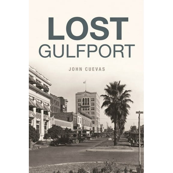 Lost Gulfport (Paperback)