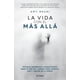 thumbnail image 1 of Libro La Vida Con El Mas Alla Tapa Blanda, Autor Amy Bruni, Editorial Diana Mexico, 1 of 2