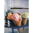thumbnail image 1 of Pre-Owned Sorbets and Ice Creams: And Other Frozen Confections (Hardcover) 0811815730 9780811815734, 1 of 1