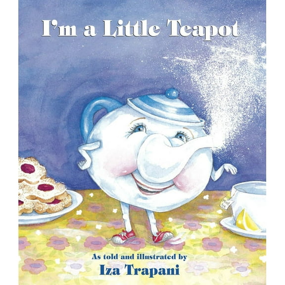 Iza Trapani's Extended Nursery Rhym I'm a Little Teapot, (Paperback)
