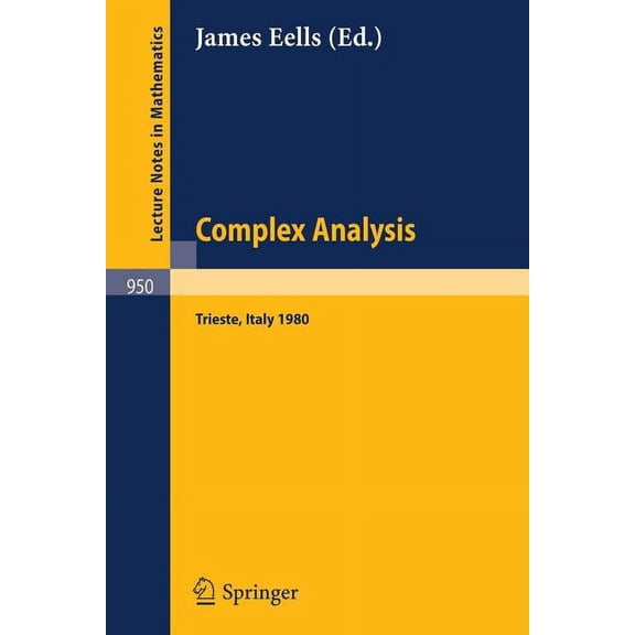 Lecture Notes in Mathematics Complex Analysis: Proceedings of the Summer School. Held at the International Centre for Theoretical Physics, Trieste, J, Book 950, (Paperback)