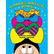 Gianna's Magical Bows (Paperback)