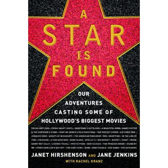 Pre-Owned A Star Is Found: Our Adventures Casting Some of Hollywood's Biggest Movies (Hardcover) 0151012342 9780151012343