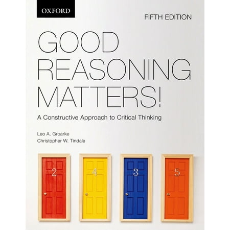 UPC: 9780195445756 | Good Reasoning Matters!: A Constructive Approach to Critical Thinking (Paperback)