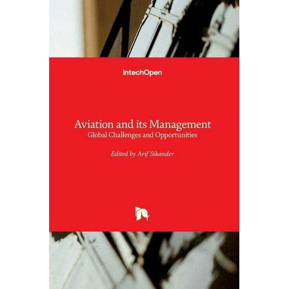 Aviation and Its Management: Global Challenges and Opportunities (Hardcover)