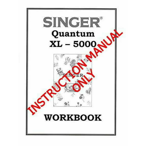 Singer XL-5000-QUANTUM-Workbook