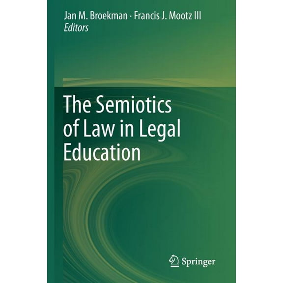 The Semiotics of Law in Legal Education, (Paperback)