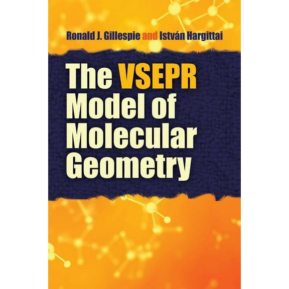 Dover Books on Chemistry The VSEPR Model of Molecular Geometry, (Paperback)