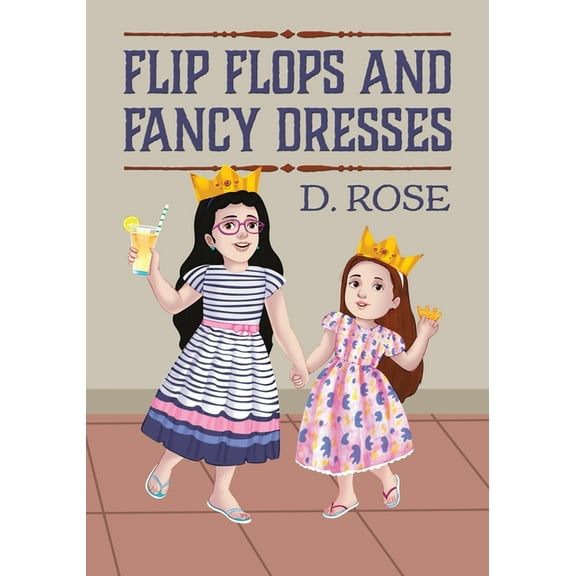 Flip Flops and Fancy Dresses, (Paperback)