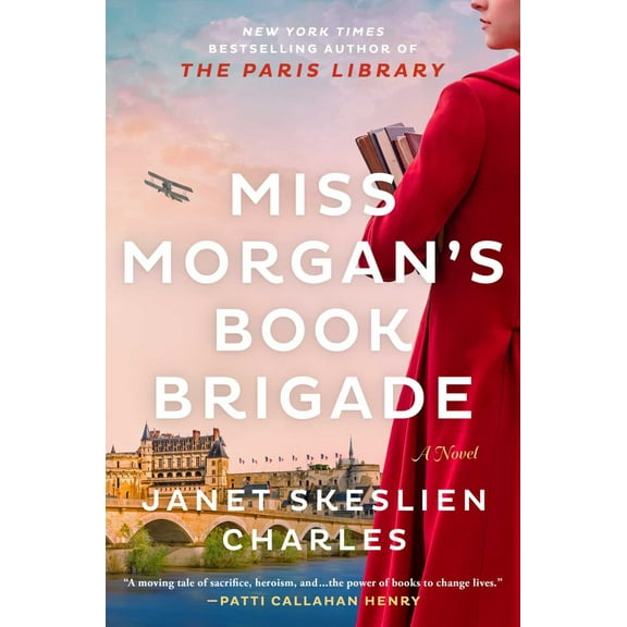 Janet Skeslien Charles: Miss Morgan's Book Brigade: A Novel (Paperback)