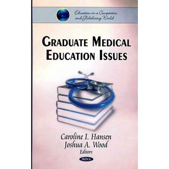 Graduate Medical Education Issues