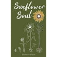 Sunflower Soul (Paperback)