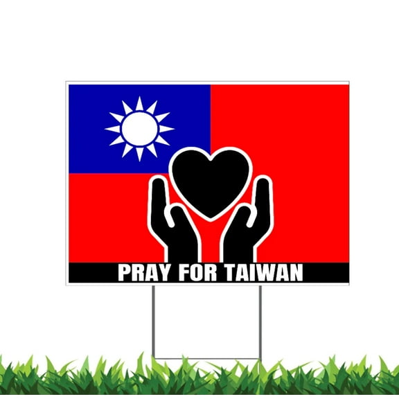 Pray for Taiwan, Support Taiwan, Yard Sign, 18x12, 24x18, 36x24, v1
