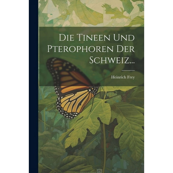 Die Tineen und Pterophoren der Schweiz... (Paperback)