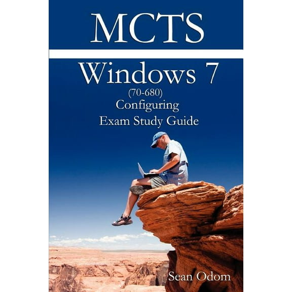 McTs 70-680 Windows 7 Configuring Exam Study Guide, (Paperback)