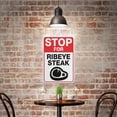 thumbnail image 5 of Stop For Ribeye Steak Sign 12"X8" Metal Signs Aluminum Sign Pre-Drilled Holes For Easy Mounting Indoor Or Outdoor Use For Fence Door Or Gate, 5 of 6