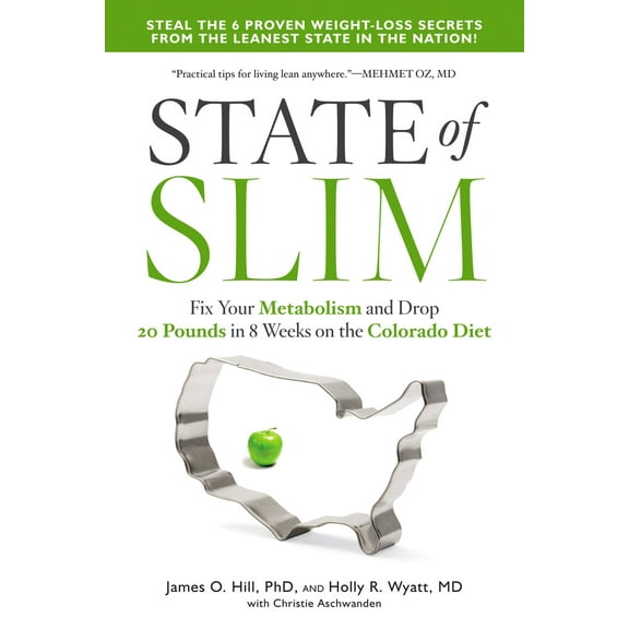 Pre-Owned State of Slim: Fix Your Metabolism and Drop 20 Pounds in 8 Weeks on the Colorado Diet (Paperback) 1623367646 9781623367640