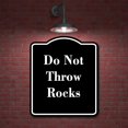 thumbnail image 2 of Do Not Throw Rocks BLACK Aluminum Composite Sign 20''x24'', 2 of 9