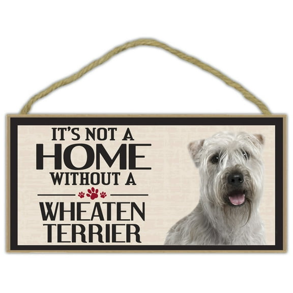 Wood Sign: It's Not A Home Without A WHEATEN TERRIER | Dogs, Gifts, Decorations
