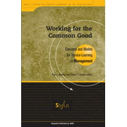 Working for the Common Good: Concepts and Models for Service-Learning in Management [Paperback - Used]