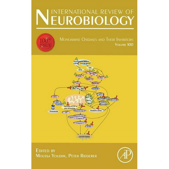 International Review of Neurobiology Monoamine Oxidases and Their Inhibitors: Volume 100, Book 100, (Hardcover)