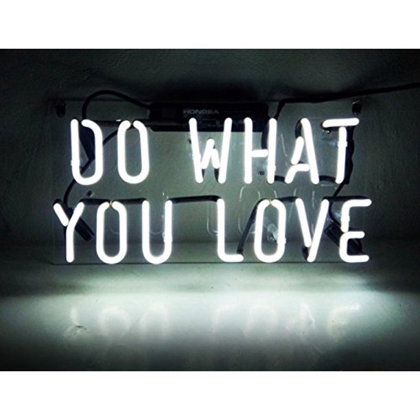 Neon Light Sign Do What You Love Real Glass Handmade 12 X 9 8 Walmart Com Walmart Com