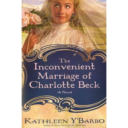 The Inconvenient Marriage of Charlotte Beck