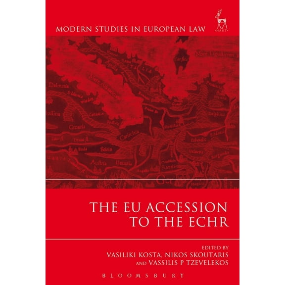 Modern Studies in European Law The EU Accession to the Echr, Book 48, (Hardcover)
