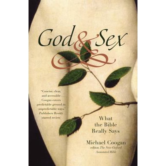 Pre-Owned God and Sex: What the Bible Really Says (Paperback) 0446545260 9780446545266