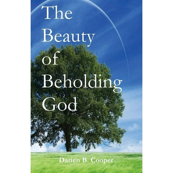 The Beauty of Beholding God, (Paperback)