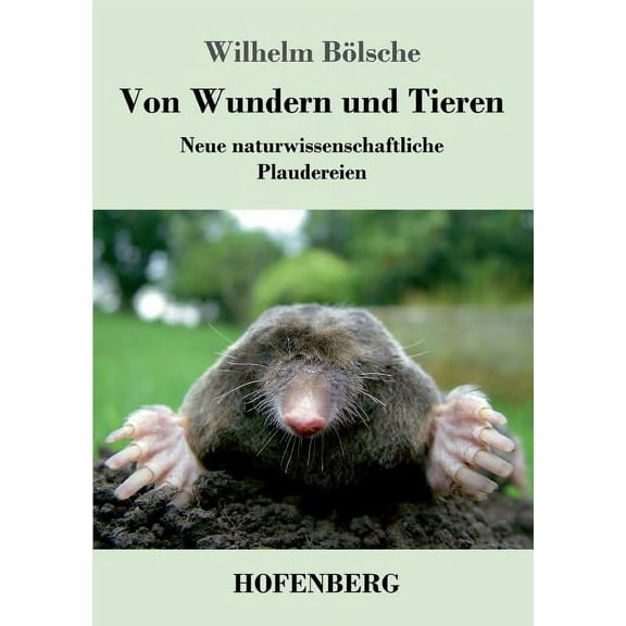 Von Wundern und Tieren: Neue naturwissenschaftliche Plaudereien (Paperback)