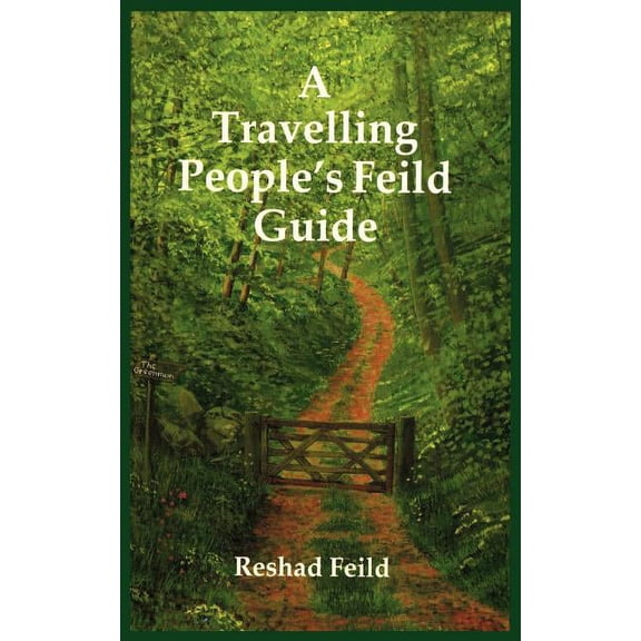 A Travelling People's Feild Guide, (Paperback)