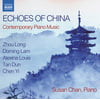 Lam / Chan, Susan - Echoes of China - Contemporary Piano Music [CD]