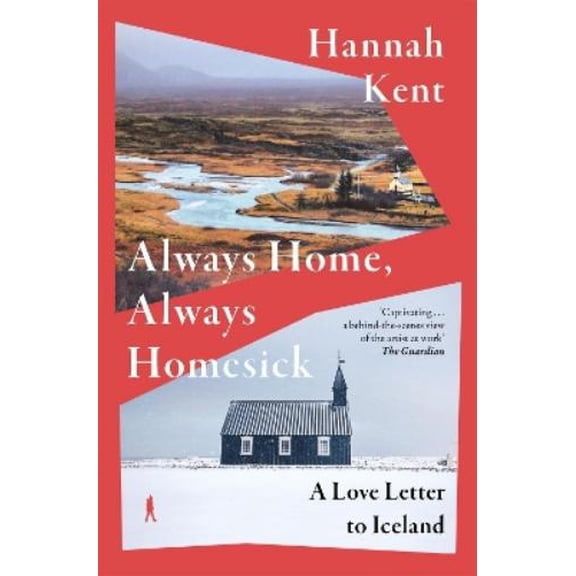Hannah Kent Always Home, Always Homesick (Hardcover)