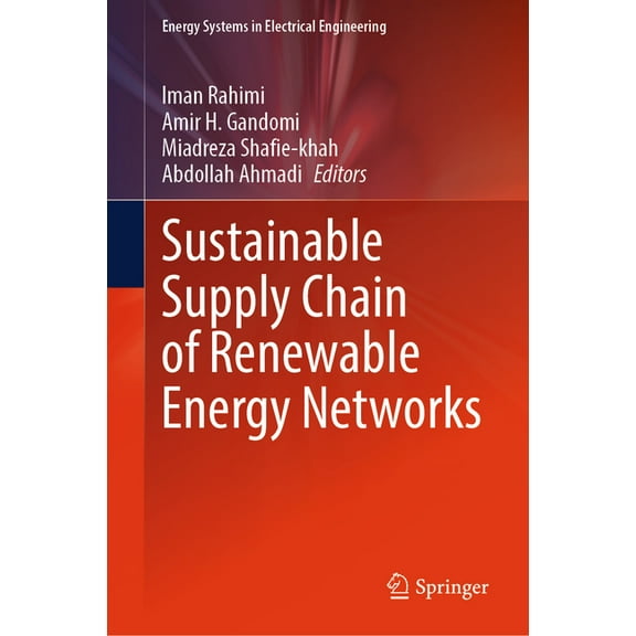 Energy Systems in Electrical Engineering Sustainable Supply Chain of Renewable Energy Networks, (Hardcover)