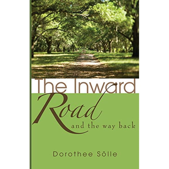 The Inward Road and the Way Back (Paperback)