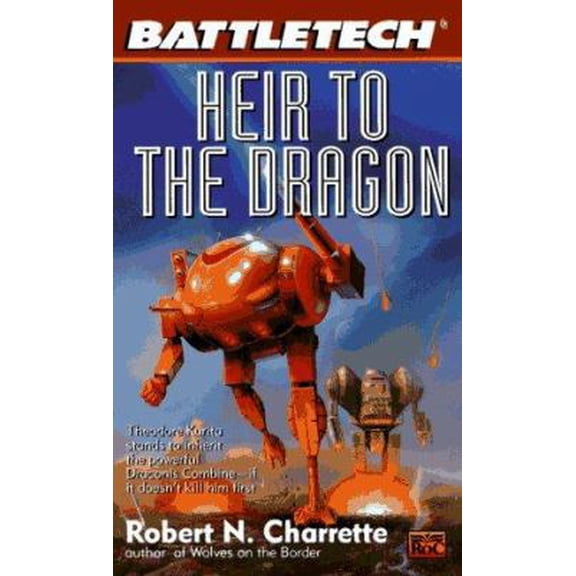 Pre-Owned Battletech 28: Heir to the Dragon (Battletech) (Unknown) 0451455274 9780451455277