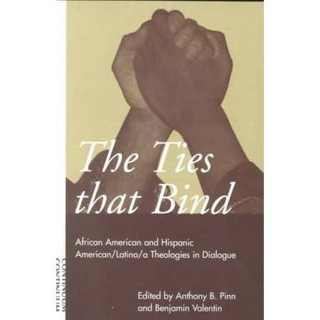 Ties That Bind: African American and Hispanic American/Latino/A Theologies in (Best Places To Retire In Latin America)