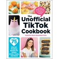 thumbnail image 1 of Pre-Owned The Unofficial Tiktok Cookbook: 75 Internet-Breaking Recipes for Snacks, Drinks, Treats, and More! (Hardcover) 1507215851 9781507215852, 1 of 1