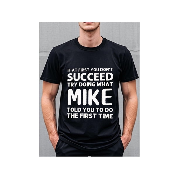 Summer t Shirts BeCauSe i'M MiKe THaT'S WHY Fun Shirt Funny Gift idea T-Shirt