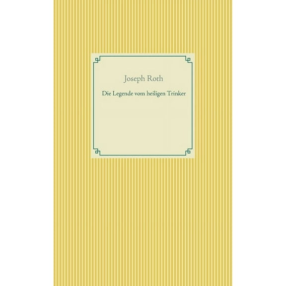 Die Legende vom heiligen Trinker, (Paperback)
