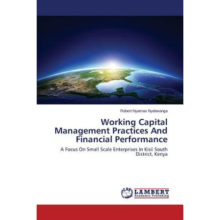 Working Capital Management Practices and Financial