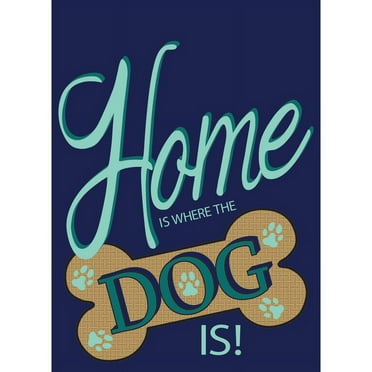 Magnolia Gardens M011043 13 x 18 in. Double Applique Home Is Where The Dog Burlap Garden Flag