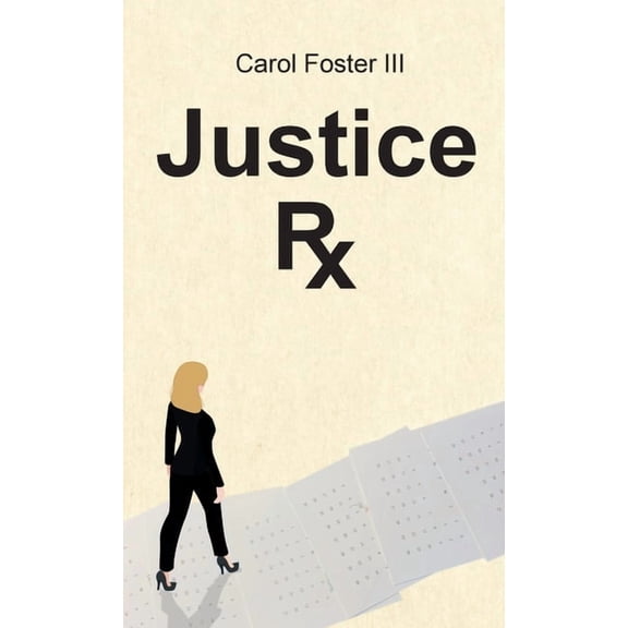 Justice Rx., (Paperback)