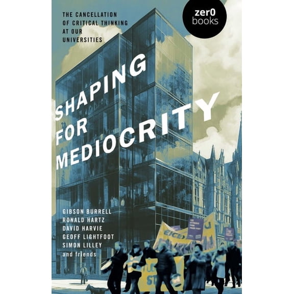 Shaping for Mediocrity, (Paperback)