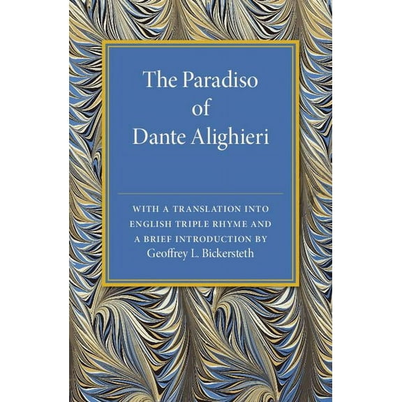 The Paradiso of Dante Alighieri, (Paperback)