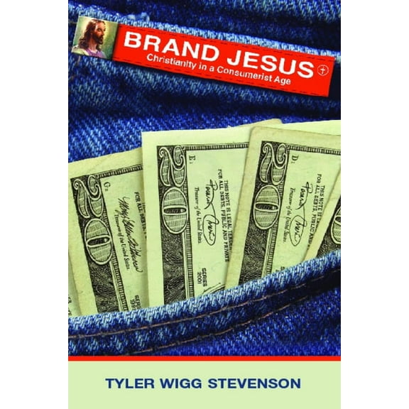 Brand Jesus: Christianity in a Consumerist Age, (Paperback)